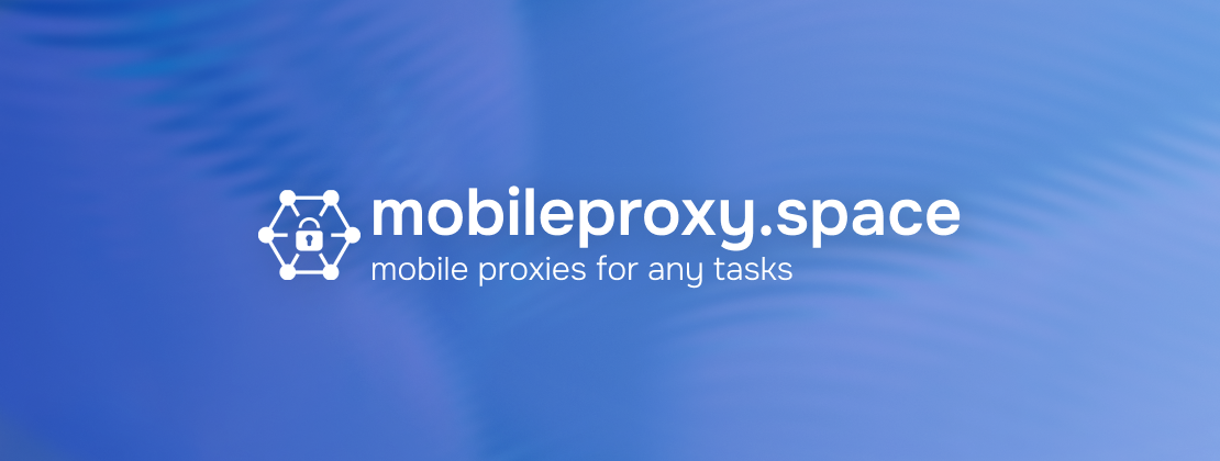 MobileProxy — подключение мобильных прокси